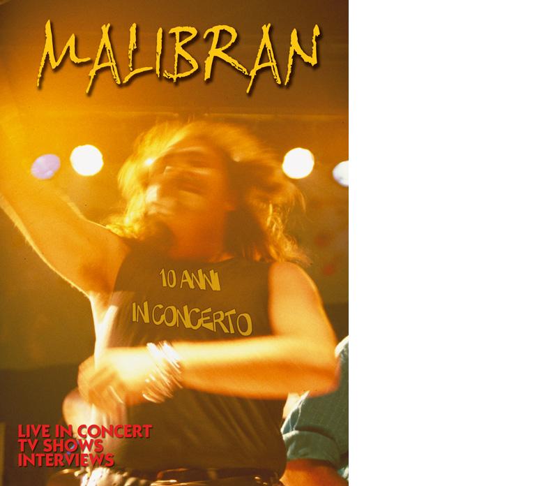 MALIBRAN - DIECI ANNI DI CONCERTI (DVD)